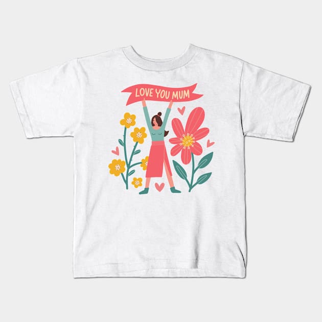 Love you mum Kids T-Shirt by RubyCollection